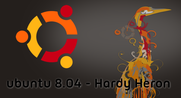Ubuntu 8.04 - Hardy Heron